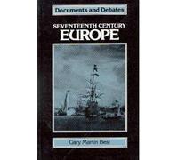 Seventeenth Century Europe (Documents & Debates S.)