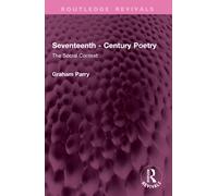 Seventeenth - Century Poetry : The Social Context