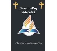 Seventh Day Adventist-Our God is an Awesome God:Journal for Sabbath day Keepers: Seventh Day Adventist Gift Notebook