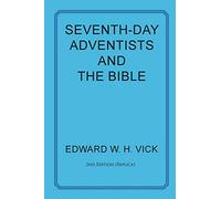 Seventh-Day Adventists and the Bible