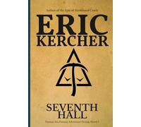 Seventh Hall: Surviving the First Year (Seventh Hall Chronicles)