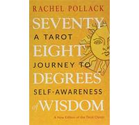 Seventy-Eight Degrees of Wisdom: A Tarot Journey to Sel - Paperback / softback N