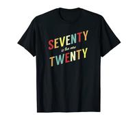 Seventy is the new Twenty, Funny 70 Year Old Birthday T-Shirt