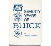 Seventy Years of Buick (Crestline Series)