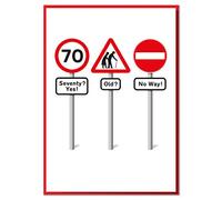 Seventy? Yes! Old? No Way! Funny Road Sign 70th Birthday Card