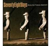 Seventyeight Days - Revolution Through Anonymity