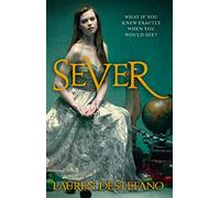 SEVER: The Epic Conclusion to a Post-Apocalyptic YA Dystopian Romance Series: Book 3 (The Chemical Garden)