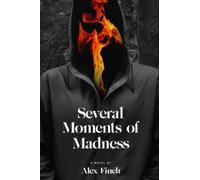 Several Moments Of Madness