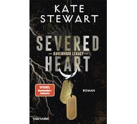 Severed Heart: Roman - Das heiß ersehnte Spin-Off der "The Ravenhood"-Reihe endlich auf Deutsch!