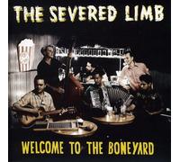 Severed Limb, The - Welcome To The Boneyard