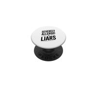 Severely Allergic to Liars PopSockets Adhesive PopGrip