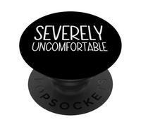 Severely Uncomfortable Funny Introvert Joke Socially Awkward PopSockets Adhesive PopGrip