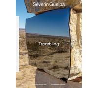 Severin Guelpa : Trembling