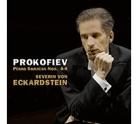 Severin Von Eckardstein - Prokofiev: Piano Sonatas Nos. 6-8