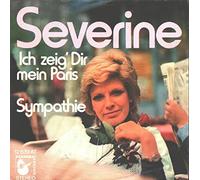 Séverine - Ich Zeig' Dir Mein Paris / Sympathie