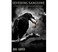 Severing Sanguine: A Companion Book to The Fallocaust Series Book 2