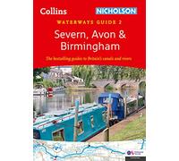 Severn, Avon and Birmingham: For Everyone with an Interest in Britain's Canals and Rivers (Collins Nicholson Waterways Guides)