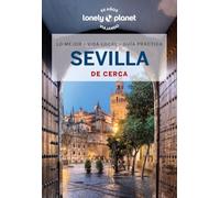 Sevilla de cerca 4 (Guías De cerca Lonely Planet)