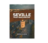SEVILLE POCKET TRAVEL GUIDE 2026