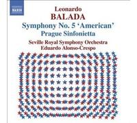 Seville SO / Crespo – Balada: Symphony No. 5 'American' / Prague Sinfonietta – CD – NAXOS (2006)