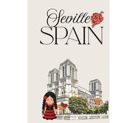 Seville Spain Notebook: Journal Seville Cathedral Flamenco Dancer
