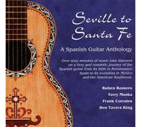 Seville to Sante Fe: A Spanish Guitar Anthology by unknown (1999-05-18)