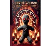 Sevite Voudou- Guia Pratico de Vodu