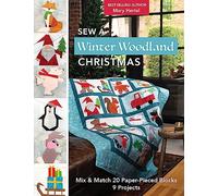 Sew a Winter Woodland Christmas:: Mix & Match 20 Paper-Pieced Blocks, 9 Projects