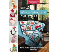 Sew a Winter Woodland Christmas:: Mix & Match 20 Paper-Pieced Blocks, 9 Projects
