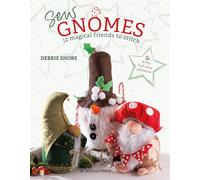 Sew Gnomes: 12 magical friends to stitch