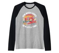 Sew Much Fabric Sew Little Time Sewing Passion Raglan Baseball Tee