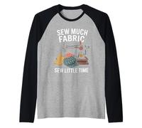 Sew Much Fabric Sew Little Time Sewing Passion Raglan Baseball Tee