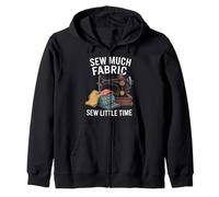 Sew Much Fabric Sew Little Time Sewing Passion Zip Hoodie