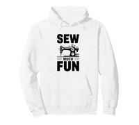 Sew Much Fun Sewer Funny Sewing Machine Quilter Crafting Pullover Hoodie
