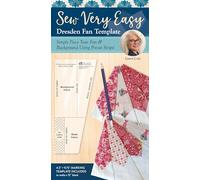 Sew Very Easy Dresden Fan Template: Simply Piece Your Fan & Background Using Precut Strips!