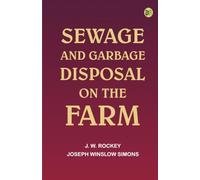 Sewage and Garbage Disposal on the Farm