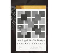 Sewing and Textil Design Project Planner: Tools for Fashion Creatives No.1 (MOODBOARD ALBUM for the Fashion Designer)