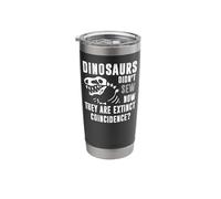 Sewing Dinosaurs Did Not Sew Now They are Extinct Stainless Steel Insulated Tumbler