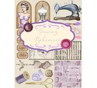 Sewing Ephmera for Junk Journal and Scrapbooking: | Sewing Ephemera Collection: +290 elements | One-Sided Decorative Paper | Perfect for Card Making, Scrapbooking , Paper Crafting |