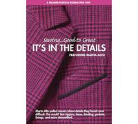 Sewing . . . Good to Great: It's in the Details