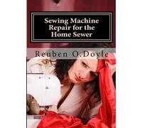 Sewing Machine Repair for the Home Sewer