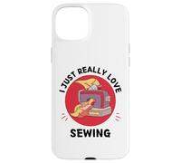 Sewing Maschine I Just Really Love Cute Sewing Lover Case for iPhone 15 Plus