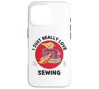 Sewing Maschine I Just Really Love Cute Sewing Lover Case for iPhone 16 Pro