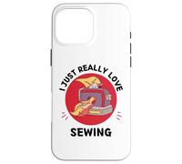 Sewing Maschine I Just Really Love Cute Sewing Lover Case for iPhone 16 Pro Max