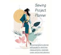Sewing Project Planner - Geometric Pastel Edition: Plan your sewing projects from sketch to completion - now in a minimalist pastel design inspired by modern art.
