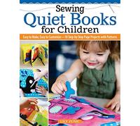 Sewing Quiet Books for Children: Easy to Make, Easy to - Paperback NEW Zunic, L