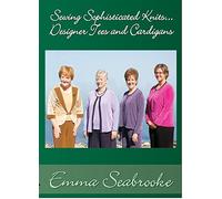 Sewing Sophisticated Knits...Designer Tees and Cardigans