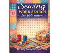 Sewing Word Search for Relaxation: 50 Easy-to-Read Word Search Puzzles Inspired by Quilting, Patchwork, and Sewing (Studio Page Designs Word Search Collection)