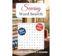 Sewing Word Search Puzzle Book: Word Searches with Easy to Read Print about Sewing, Knitting, Crochting, and More | 6x9 inches, 110 pages | 50+ Puzzles ... Gift for Vacations, Holidays and Free Times