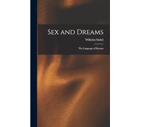 Sex and Dreams; the Language of Dreams